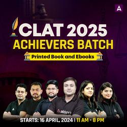 CLAT 2025 ACHIEVERS BATCH | Complete Online Live Classes with Printed Book by Adda247 (As Per Latest Syllabus)