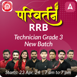 परिवर्तन - Parivartan RRB Technician Grade 3  New Batch | Hinglish | Online Live Classes by Adda 247