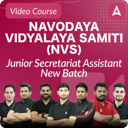 Navodaya Vidyalaya Samiti (NVS) Junior Secretariat Assistant | Video Course by Adda 247