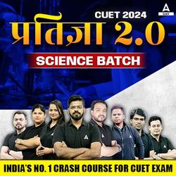 CUET 2024 Science प्रतिज्ञा 2.0 Batch | Online Live Classes by Adda 247