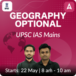 Geography Optional UPSC IAS | Online Coaching Live Batch Based on Latest Exam Pattern By Adda247 IAS