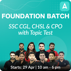 SSC CGL, CHSL and CPO Complete Foundation Batch for 2024 Exams | Online Live Classes by Adda 247