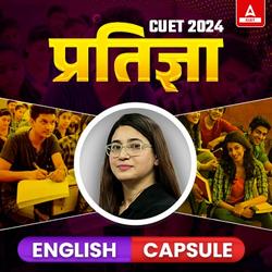 CUET 2024 प्रतिज्ञा English Capsule | CUET Online Live Classes by Adda247