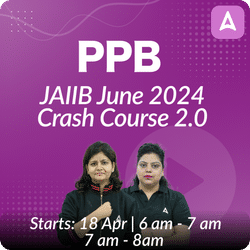 PPB | JAIIB June 2024 | Crash Course 2.0 | Online Live Classes by Adda 247