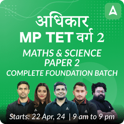 MP TET VARG 3 | Math & Science | Paper 2 | Complete Foundation Batch 2024 | Live + Recorded Classes By Adda 247