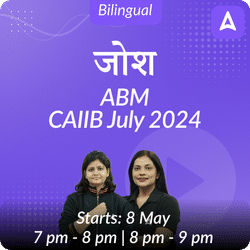 CAIIB JOSH BATCH | JULY 2024 | ABM | BILINGUAL | Online Live Classes by Adda 247