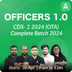Officers 1.0 - CDS-2 2024 (OTA) - Complete Batch 2024 | Online Live Classes by Adda 247