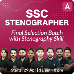 ​​​SSC Stenographer - Final Selection Batch with Stenography Skill | Online Live Classes by Adda 247