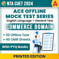 CUET 2024 ACE Offline Mock Test Series Commerce Domain with PYQ Books (English + GT + Commerce) | Printed Books + 40 OMR Sheets Combo By Adda247