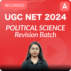 UGC NET 2024 Political Science | Revision Batch | Recorded Classes by Adda 247