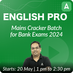 English Pro | Mains Cracker Batch for Bank Exams 2024 | Online Live Classes by Adda 247