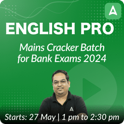 English Pro | Mains Cracker Batch for Bank Exams 2024 | Online Live Classes by Adda 247