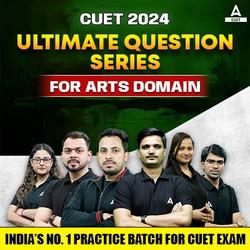 CUET 2024 Arts Ultimate Question Series | Online Live Classes by Adda 247