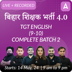 BPSC TRE 4.0 | TGT English (9-10) | Complete Batch 2 | Live + Recorded Classes by Adda 247