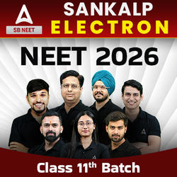 Electron NEET 2026 Batch for Class 11th With One DPP Book (Class 11th) | Online Live Classes by Adda 247