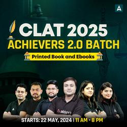 CLAT 2025 ACHIEVERS 2.0 BATCH | Complete Online Live Classes by Adda247 (As Per Latest Syllabus) with Printed Book