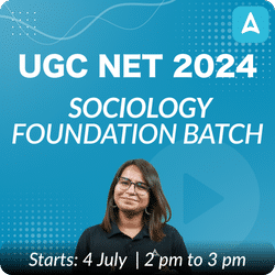 UGC NET 2024 | Sociology Foundation Batch (December 2024 Attempt) | Online Live Classes by Adda 247