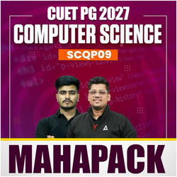 CUET PG 2027 COMPUTER SCIENCE AND INFORMATION TECHNOLOGY MAHAPACK | SCQP09 | Live + Recorded Classes | Online Coaching by Careers Adda