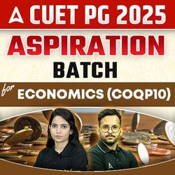 CUET PG 2025 ASPIRATION  Batch for Economics (COQP10) Exam Preparation | CUET PG Online Coaching by Adda247