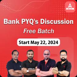 Bank (IBPS + SBI) 2024 PYQs Discussion Free Batch | Online Live Classes by Adda 247