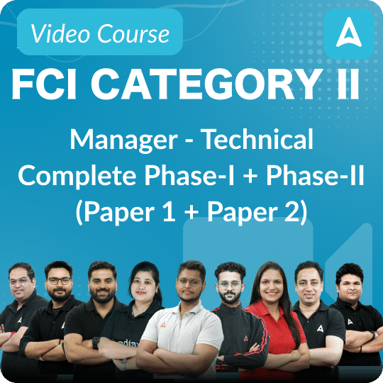 FCI Category II | Manager - Technical | Complete Phase-I + Phase-II (Paper 1 + Paper 2) | Video Course By Adda247