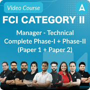 FCI Category II | Manager - Technical | Complete Phase-I + Phase-II (Paper 1 + Paper 2) | Video Course By Adda247