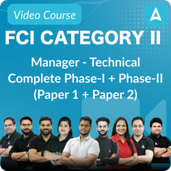 FCI Category II | Manager - Technical | Complete Phase-I + Phase-II (Paper 1 + Paper 2) | Video Course By Adda247