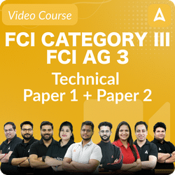 FCI Category III FCI AG 3 | Technical Paper 1 + Paper | Video course by Adda247