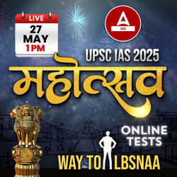 Mahotsav - Way to LBSNAA - UPSC IAS 2024 Online Test Series By Adda 247