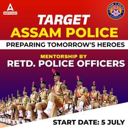 Assam Target Police June Batch 2024 | Online Live Classes by Adda 247