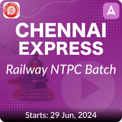 Chennai Express - Railway NTPC Batch 2024 | Online Live Classes by Adda 247