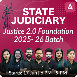 State Judiciary Justice 2.0 Foundation 2025- 26 Batch Based on Latest Exam Pattern | Online Live Classes by Adda247