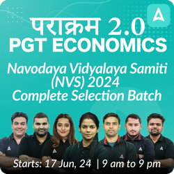 Navodaya Vidyalaya Samiti (NVS) 2024 | PGT Economics | Complete Selection Batch | Live + Recorded By Adda 247