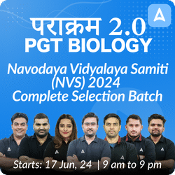 Navodaya Vidyalaya Samiti (NVS) 2024 | PGT Biology | Complete Selection Batch | Live + Recorded By Adda 247