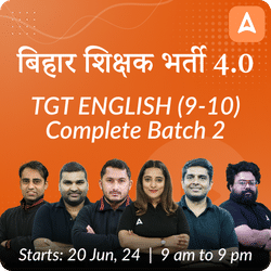 BPSC TRE 4.0 | TGT English (9-10) Complete Batch 3 | Live + Recorded by Adda 247