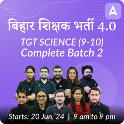 BPSC TRE 4.0 | TGT Science (9-10) Complete Batch 3 | Live + Recorded by Adda 247