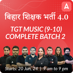 BPSC TRE 4.0 | TGT Music (9-10) Complete Batch 2 | Live + Recorded by Adda 247