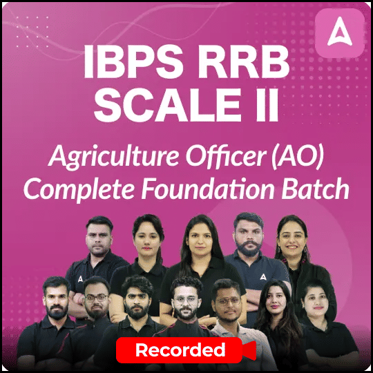 IBPS RRB Scale 2 Agriculture Officer (AO) Complete Foundation Batch | Live + Recorded By Adda 247