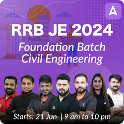 Foundation Batch for RRB JE Civil | Online Live Classes by Adda 247