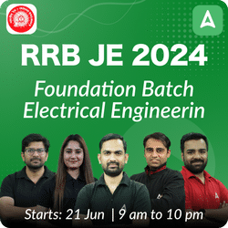 Foundation Batch for RRB JE Electrical | Online Live Classes by Adda 247