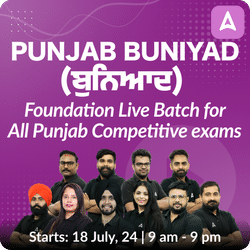 PUNJAB Buniyad ( ਬੁਨਿਆਦ ) Foundation Live Batch for All Punjab Competitive exams
