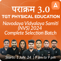 पराक्रम 3.0 | Navodaya Vidyalaya Samiti (NVS) 2024 | TGT PHYSICAL EDUCATION | Complete Selection Batch | Online Live Classes by Adda 247