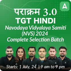 पराक्रम 3.0 | Navodaya Vidyalaya Samiti (NVS) 2024 | TGT HINDI | Complete Selection Batch | Online Live Classes by Adda 247