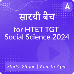 सारथी बैच (Sarathi Batch) for HTET TGT Social Science 2024 | Online Live Classes by Adda 247