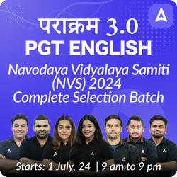 पराक्रम 3.0 | Navodaya Vidyalaya Samiti (NVS) 2024 | PGT ENGLISH | Complete Selection Batch | Online Live Classes by Adda 247