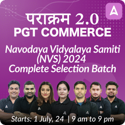 पराक्रम 3.0 | Navodaya Vidyalaya Samiti (NVS) 2024 | PGT COMMERCE | Complete Selection Batch | Online Live Classes by Adda 247