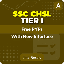 SSC CHSL TIER I PYP Mock Test Series I Free Online Test Series by Adda247 (With New Interface)