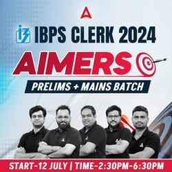 Aimers | IBPS Clerk 2024 | Complete Prelims + Mains Batch | Online Live Classes by Adda 247