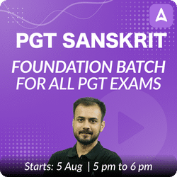 PGT Sanskrit | Foundation | Complete Batch | Online Live Classes by Adda 247