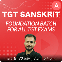 TGT Sanskrit | Foundation | Complete Batch | Online Live Classes by Adda 247